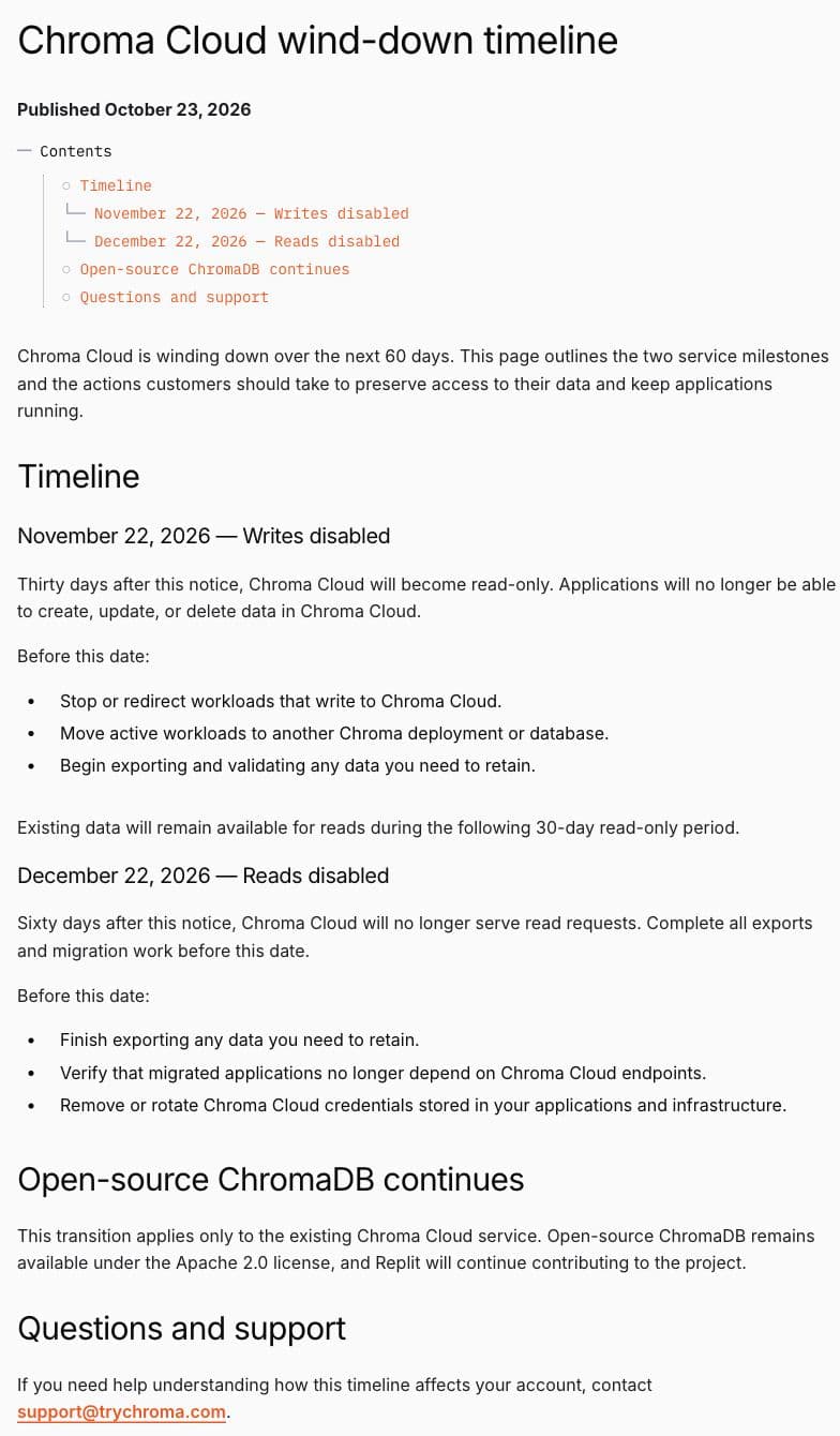 Chroma’s October 23 cloud wind-down notice gives the November 22 write cutoff, December 22 read cutoff, migration steps and continuing Apache 2.0 open-source availability.