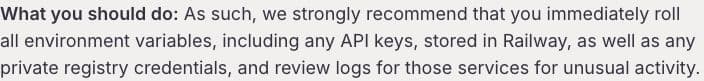 Railway’s original security notice urges immediate rotation of stored environment variables, API keys and private-registry credentials, plus log review.